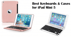 Best iPad Mini 5 keyboards cases
